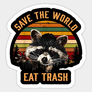 Save The World, Eat Trash Sticker